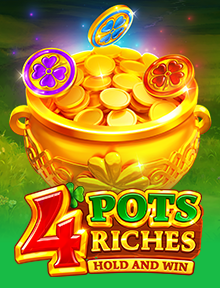 4 Pots Riches: Hold and Win