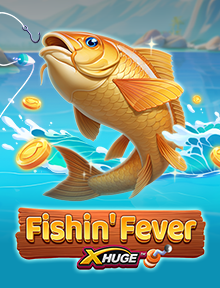 Fishin' Fever X-Huge