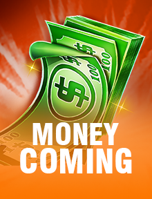 Money Coming